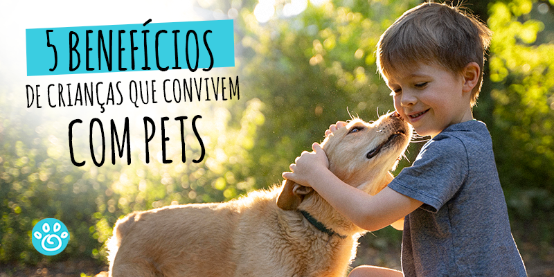 5 benefícios de crianças que convivem com pets